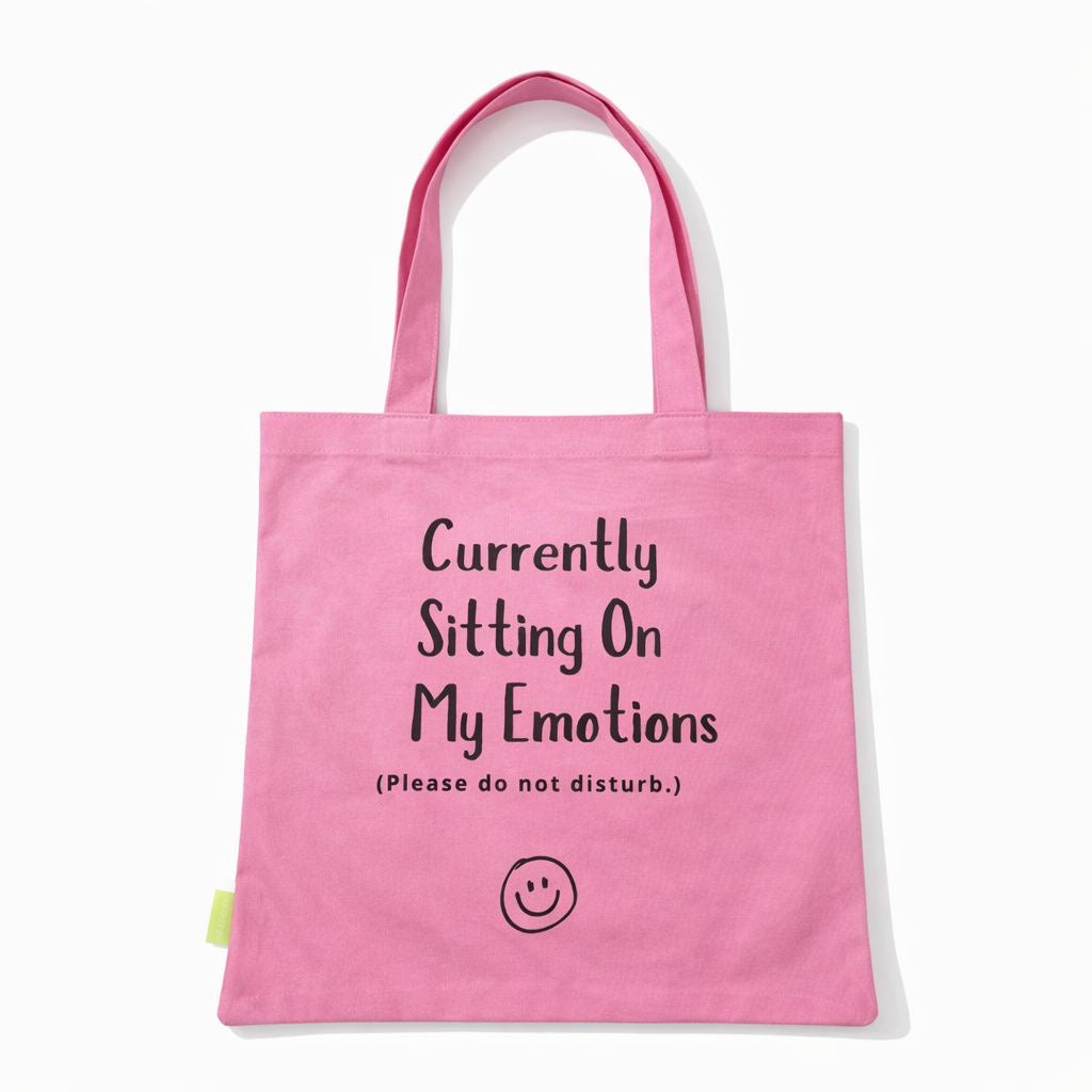 Currently Sitting On My Emotions Tote Bag