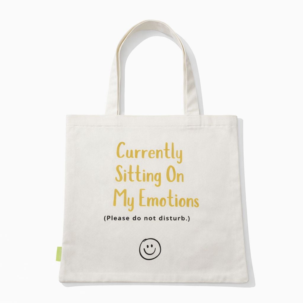 Currently Sitting On My Emotions Tote Bag