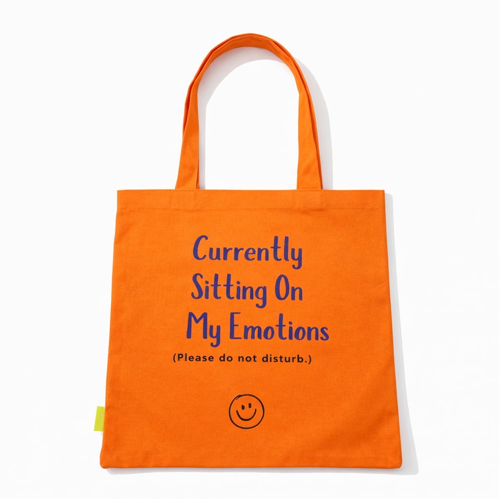 Currently Sitting On My Emotions Tote Bag